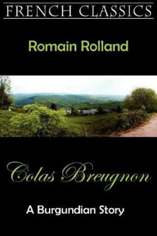 Cover of Colas Breugnon (A Burgundian Story)