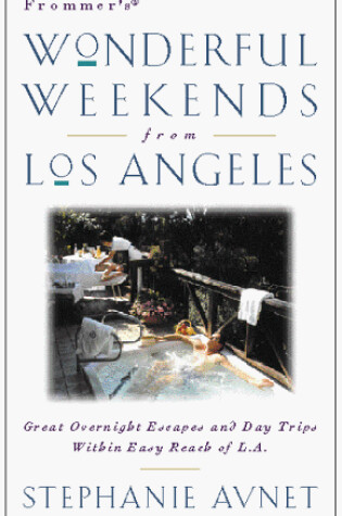 Cover of Wonderful Weekends From Los Angeles, 1st Ed