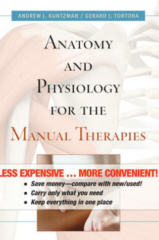 Cover of Anatomy and Physiology for the Manual Therapies 1e Binder Ready Version + WileyPLUS Registration Card