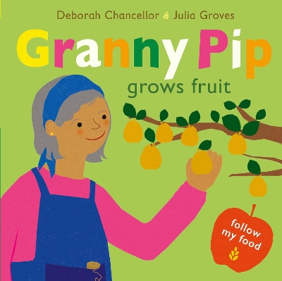 Cover of Granny Pip Grows Fruit