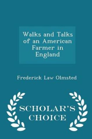 Cover of Walks and Talks of an American Farmer in England - Scholar's Choice Edition