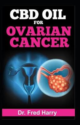 Book cover for CBD Oil for Ovarian Cancer