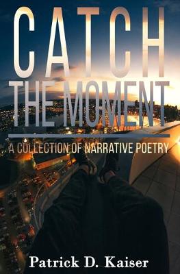 Book cover for Catch the Moment