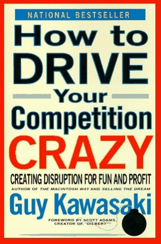 Cover of How to Drive Your Competition Crazy