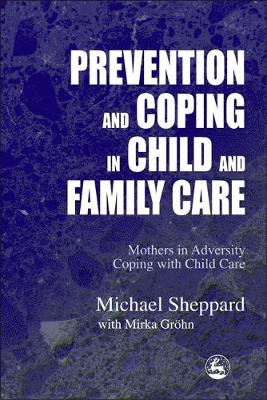 Book cover for Prevention and Coping in Child and Family Care