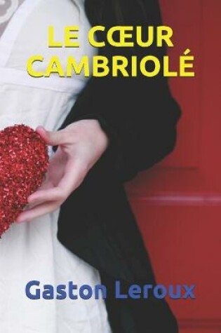 Cover of Le Coeur Cambriole