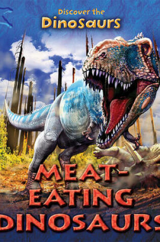 Cover of Meat-Eating Dinosaurs