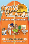 Book cover for Stupid California