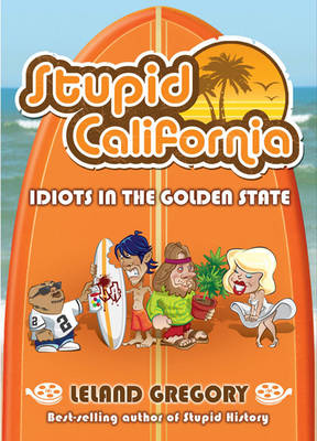 Cover of Stupid California