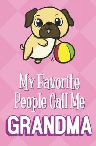 Cover of My Favorite People Call Me Grandma