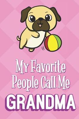 Book cover for My Favorite People Call Me Grandma