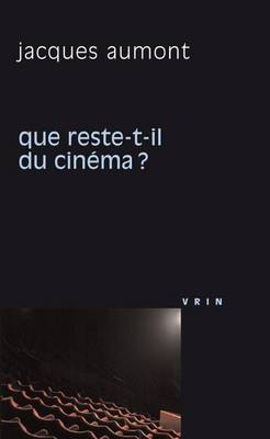 Cover of Que Reste-T-Il Du Cinema?