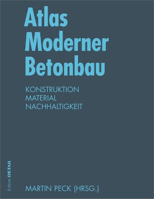 Cover of Atlas Moderner Betonbau