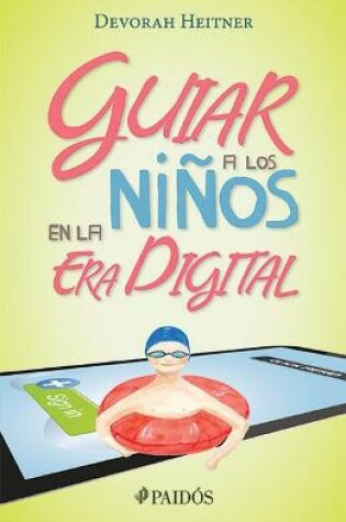 Cover of Guiar a Los Niños En La Era Digital