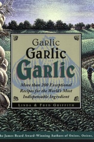 Cover of Garlic, Garlic, Garlic