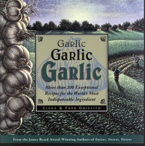 Book cover for Garlic, Garlic, Garlic