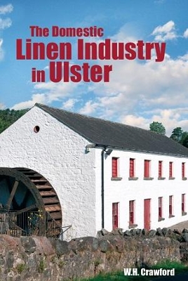 Book cover for The Domestic Linen Industry in Ulster