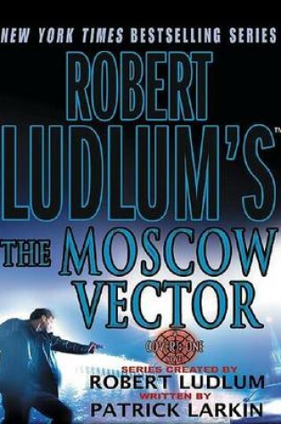 Cover of Robert Ludlum's the Moscow Vector