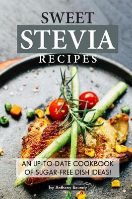 Book cover for Sweet Stevia Recipes