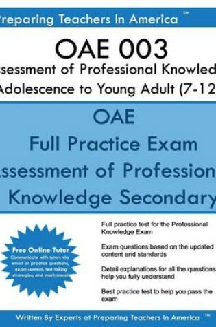 Cover of OAE 003 Assessment of Professional Knowledge Adolescence to Young Adult (7-12)