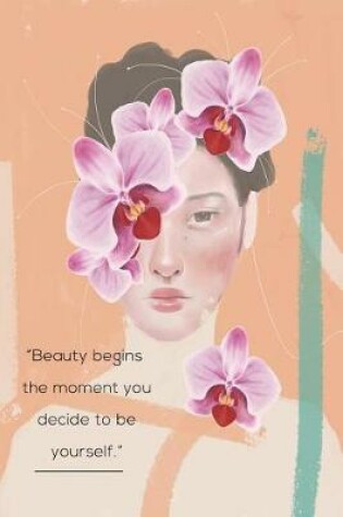 Cover of Beauty Begins The Moment You Decide To Be Yourself