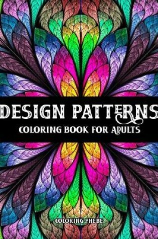 Cover of Design Patterns Coloring Book for Adults