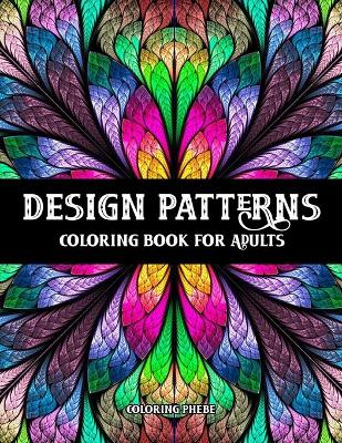 Book cover for Design Patterns Coloring Book for Adults