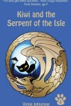Book cover for Kiwi and the Serpent of the Isle