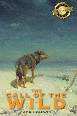 Cover of The Call of the Wild (Deluxe Library Edition)