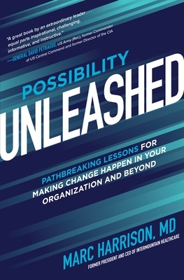 Cover of Possibility Unleashed: Pathbreaking Lessons for Making Change Happen in Your Organization and Beyond