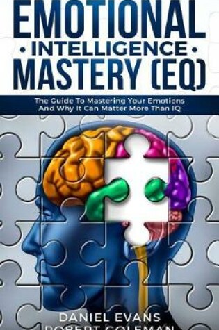 Cover of Emotional Intelligence Mastery (Eq)