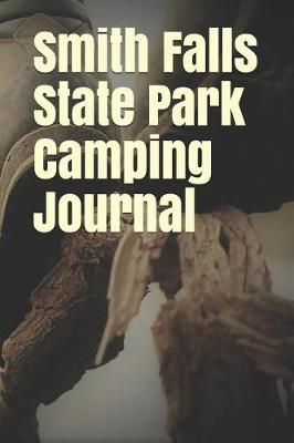 Book cover for Smith Falls State Park Camping Journal