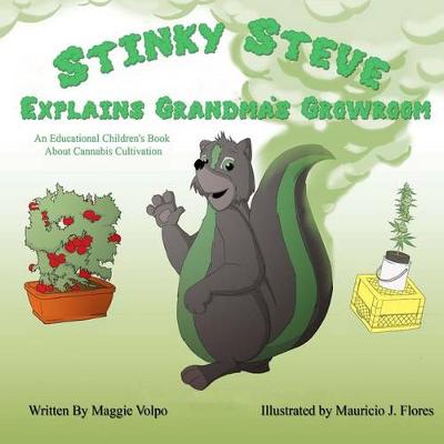 Book cover for Stinky Steve Explains Grandma's Growroom