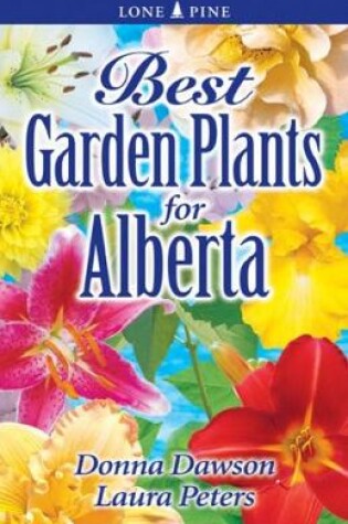 Cover of Best Garden Plants for Alberta