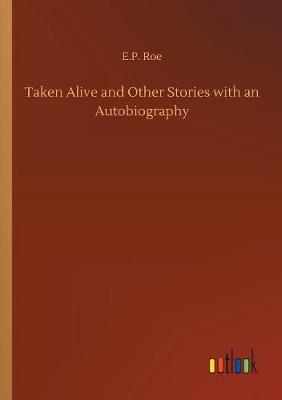 Book cover for Taken Alive and Other Stories with an Autobiography