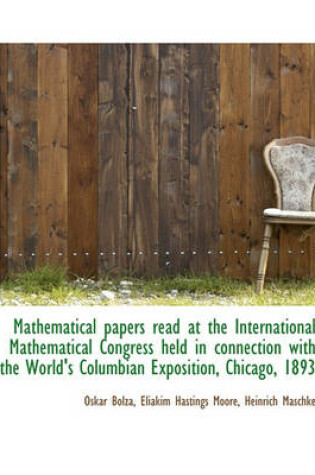 Cover of Mathematical Papers Read at the International Mathematical Congress Held in Connection with the Worl