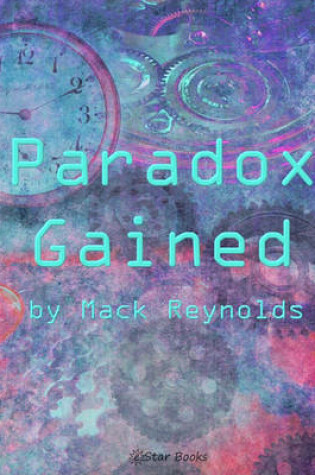 Cover of Paradox Gained