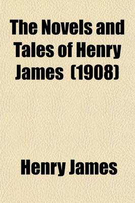 Book cover for The Novels and Tales of Henry James; The Aspern Papers. the Turn of the Screw. the Liar. the Two Faces Volume 12