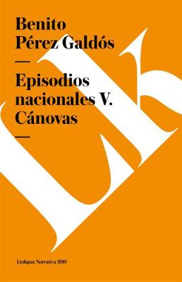 Book cover for Episodios Nacionales V. Cánovas
