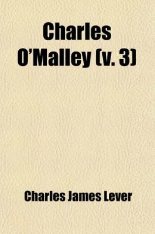 Cover of Charles O'Malley (Volume 3); The Irish Dragoon