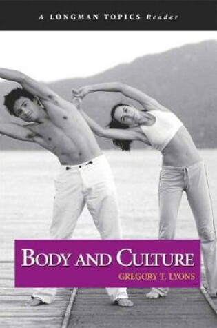 Cover of Body and Culture (A Longman Topics Reader)