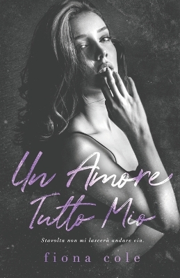 Book cover for Un amore tutto mio