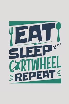 Book cover for Eat Sleep Cartwheel Repeat