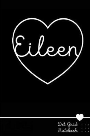 Cover of Eileen Dot Grid Notebook