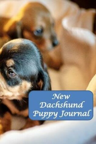 Cover of New Dachshund Puppy Journal