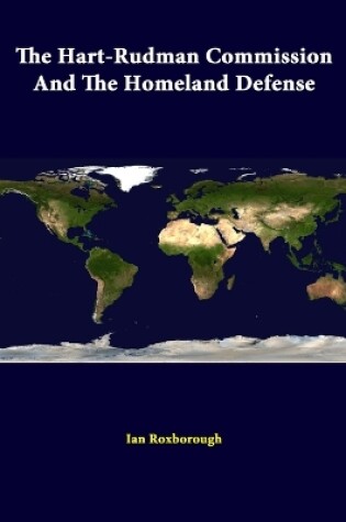 Cover of The Hart-Rudman Commission and the Homeland Defense