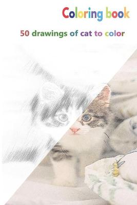 Book cover for Coloring book 50 drawings of cat to color