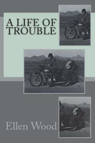 Cover of A Life of Trouble