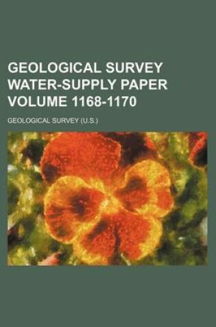 Cover of Geological Survey Water-Supply Paper Volume 1168-1170