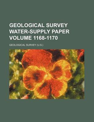 Book cover for Geological Survey Water-Supply Paper Volume 1168-1170